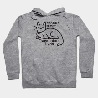 Rescue a Cat, Save Nine Lives Hoodie